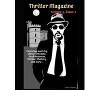 Stephen J Golds Chris Fortunato Michae Thriller Magazine (Volume 3, (Tascabile)
