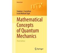 Stephen J. Gustafson Israel Micha Mathematical Concepts of Quantum M (Tascabile)