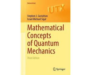 Stephen J. Gustafson Israel Micha Mathematical Concepts of Quantum M (Tascabile)