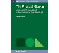 Stephen J. Hage The Physical Microbe: An Introduction to Noise, Cont (Tascabile)