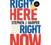 Stephen J. Harper Right Here, Right Now (Tascabile)
