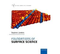 Stephen J. Jenkins – Foundations of Surface Science – Tascabile