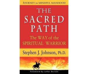 Stephen J Johnson The Sacred Path (Tascabile)
