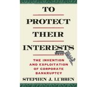 Stephen J. Lubben To Protect Their Interests (Tascabile)