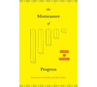 Stephen J Macekura The Mismeasure of Progress (Copertina rigida)