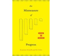 Stephen J Macekura The Mismeasure of Progress (Copertina rigida)
