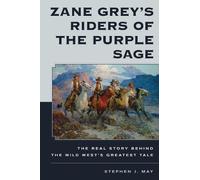 Stephen J. May Zane Grey's Riders of the Purple Sage (Copertina rigida)