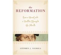 Stephen J. Nichols The Reformation (Tascabile)