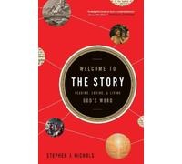 Stephen J. Nichols Welcome to the Story (Tascabile)