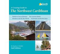 Stephen J Pavlidis A Cruising Guide to the Northwest Caribbean (Tascabile)