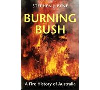 Stephen J. Pyne Burning Bush (Tascabile) Weyerhaueser Cycle of Fire