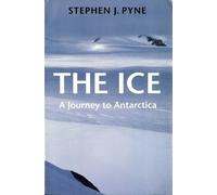 Stephen J. Pyne The Ice (Tascabile) Weyerhaueser Cycle of Fire