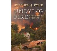 Stephen J. Pyne Undying Fire (Tascabile) Weyerhaeuser Cycle of Fire
