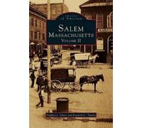 Stephen J Schier Kenneth C Turi Salem, Massachusetts, Volume (Copertina rigida)