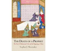 Stephen J. Shoemaker The Death of a Prophet (Copertina rigida)