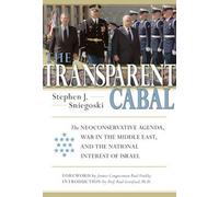 Stephen J. Sniegoski The Transparent Cabal (Copertina rigida)
