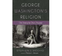Stephen J Vicchio George Washington's Religion (Tascabile)