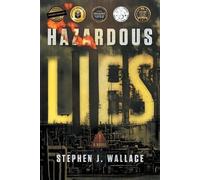 Stephen J Wallace Hazardous Lies (Tascabile)