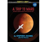 Stephen Jacobs Scripts from the Crypt No. 17 - A Trip to Mars (Tascabile)