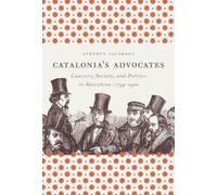Stephen Jacobson Catalonia's Advocates (Tascabile) Studies in Legal History