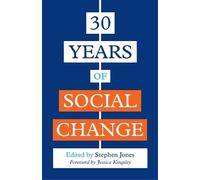 Stephen Jones 30 Years of Social Change (Tascabile)