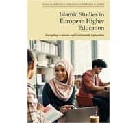 Stephen Jones Islamic Studies in European Higher Education (Copertina rigida)