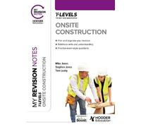 Stephen Jones Mike Jones To My Revision Notes: Onsite Construction (Tascabile)