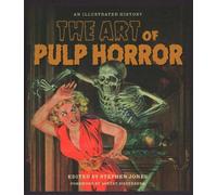 Stephen Jones The Art of Pulp Horror (Copertina rigida) Applause Books