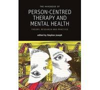 Stephen Joseph The Handbook of Person-Centred Therapy and Mental Hea (Tascabile)