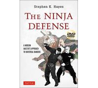 Stephen K. Hayes The Ninja Defense (Mixed Media Product)