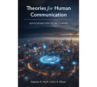 Stephen K. Hunt Kevin R. Meyer Theories for Human Communication (Tascabile)