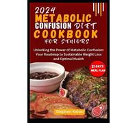 Stephen Kaiser Metabolic Confusion Diet Cookbook for Seniors (Tascabile)