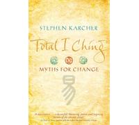 Total I Ching: Myths for Change