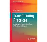 Stephen Kemmis Transforming Practices (Tascabile) Springer Texts in Education