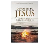 Stephen Kendrick Alex Kendrick Devoted to Jesus (Tascabile)