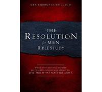 Stephen Kendrick Alex Kendrick Resolution For Men Bible Study, The (Tascabile)