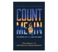 Stephen Kendrick Alex Kendrick Travis Agnew Count Me in (Tascabile)
