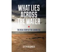 Stephen Kimber What Lies Across the Water (Tascabile)
