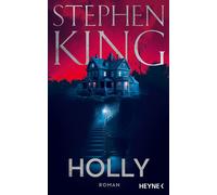 Stephen King Bernhard Kleinschmidt Holly: Roman (Copertina rigida)