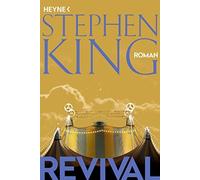 Stephen King Bernhard Kleinschmidt Revival: Roman (Tascabile)