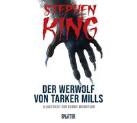 Stephen King Bernie Der Werwolf von Tarker Mills: Illustrier (Copertina rigida)
