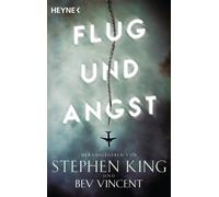 Stephen King Bev Vincent Michael E. Lewis John Varley Flug und Angst (Tascabile)