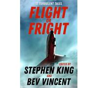Stephen King Bev Vincent Michael Lewis Sir Arthur Co Flight or Frigh (Tascabile)