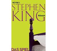 Stephen King Das Spiel (Gerald's Game): Roman (Tascabile)