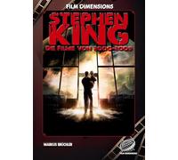 Stephen King - Die Filme, Band 3: 2000 bis 2009 (Ein Film Dimensions Buch): Von Hearts in Atlantis bis Der Nebel - Eine Analyse der Werke der 2000er.: 2