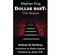 Anthony W Northrup Stephen King - Dollar Baby (Copertina rigida)