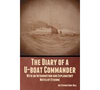 Stephen King-Hall The Diary of a U-boat Commander (Tascabile)