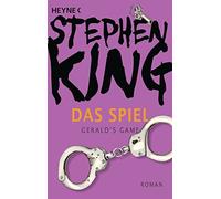 Stephen King Joachim Körber Das Spiel (Gerald's Game): Roman (Tascabile)