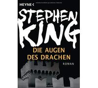 Stephen King Joachim Körber Die Augen des Drachen: Roman (Tascabile)
