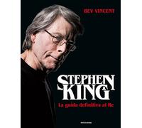 Stephen King. La guida definitiva del Re